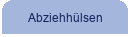 Abziehh�lsen