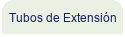 Tubos de Extensi�n