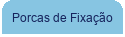 Porcas de Fixa��o