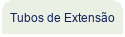 Tubos de Extens�o